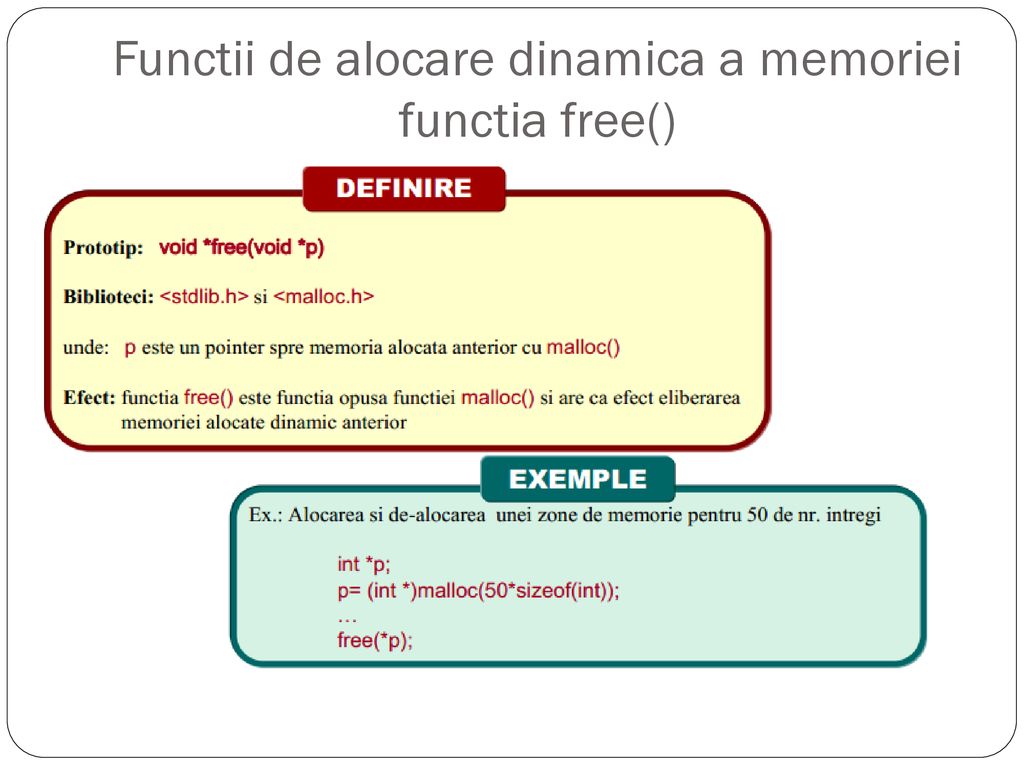 Functii de alocare dinamica a memoriei functia free()