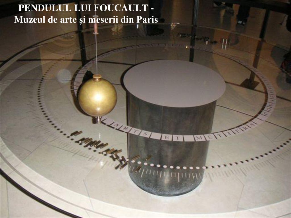 PENDULUL LUI FOUCAULT - Muzeul de arte şi meserii din Paris