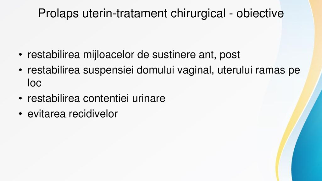 Prolaps uterin-tratament chirurgical - obiective