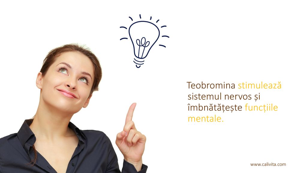 Teobromina stimulează sistemul nervos și îmbnătățește funcțiile mentale.
