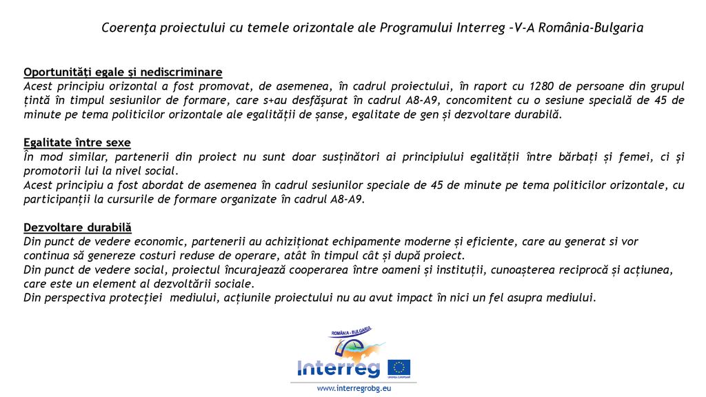 Coerenţa proiectului cu temele orizontale ale Programului Interreg –V-A România-Bulgaria