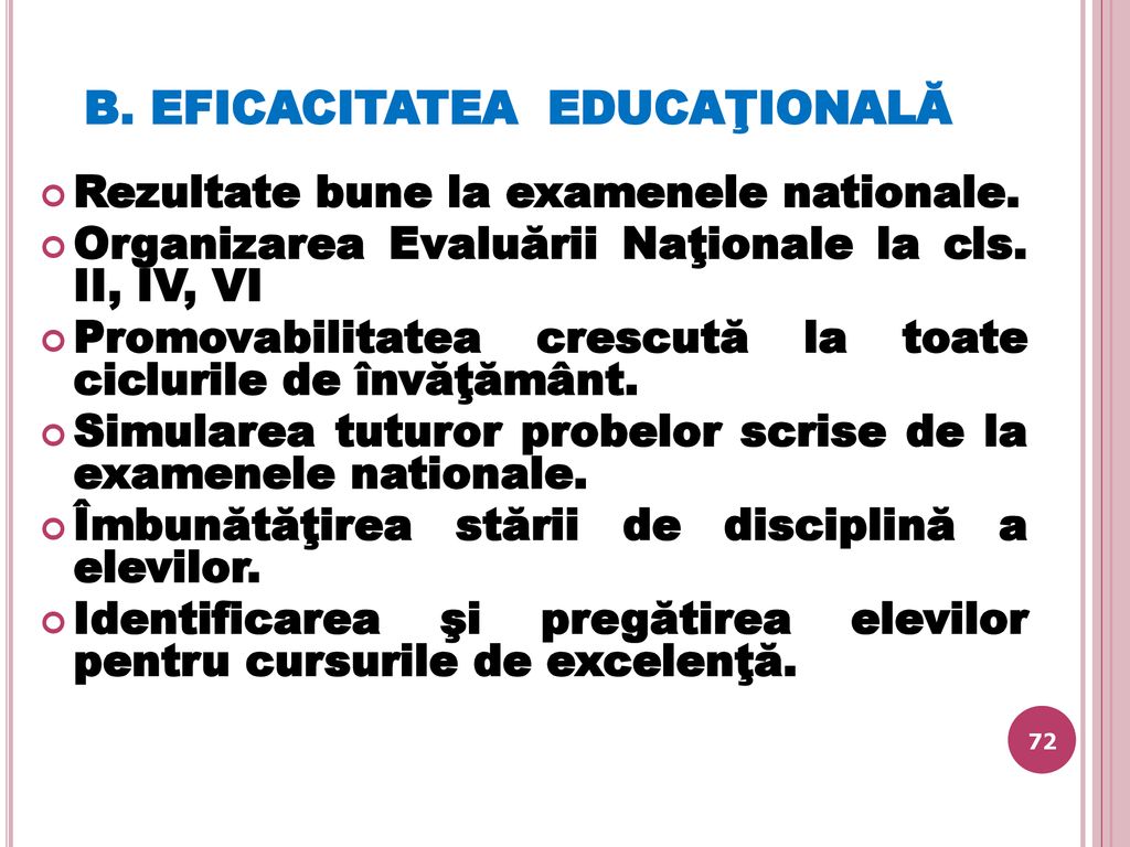 B. EFICACITATEA EDUCAŢIONALĂ