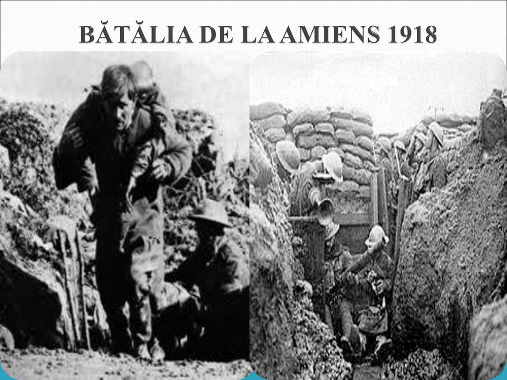 BĂTĂLIA DE LA AMIENS 1918