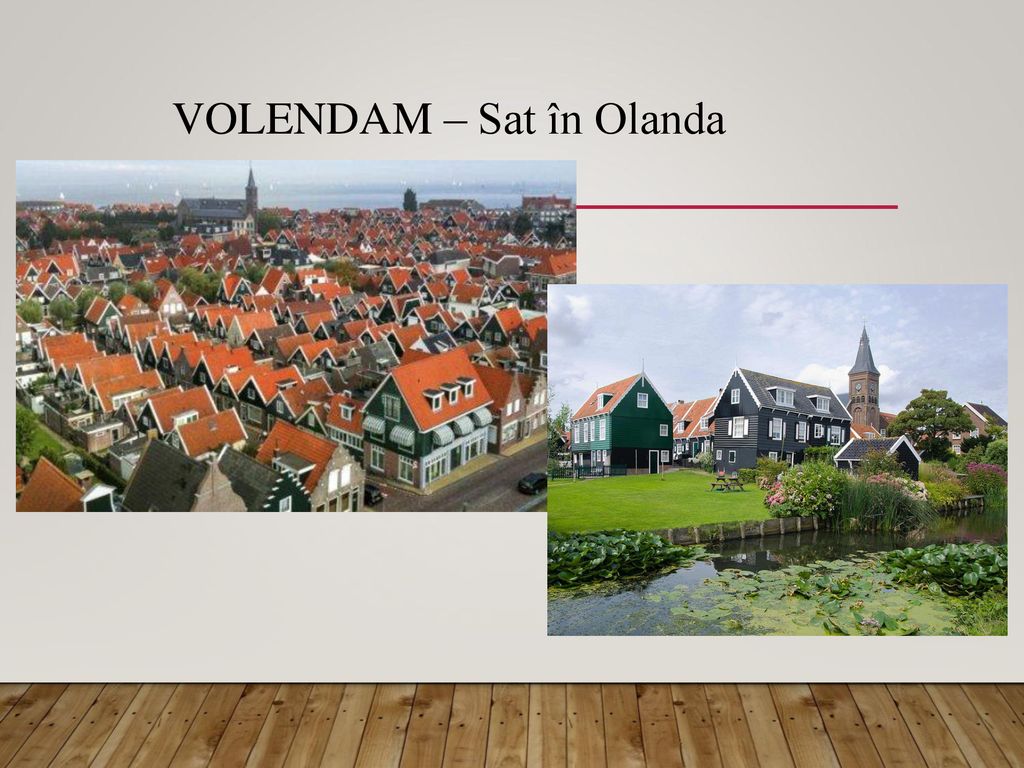 Volendam – Sat în Olanda